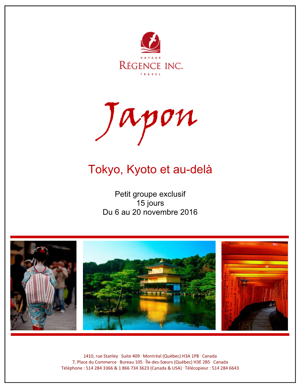 Tokyo, Kyoto Et Au-Delà