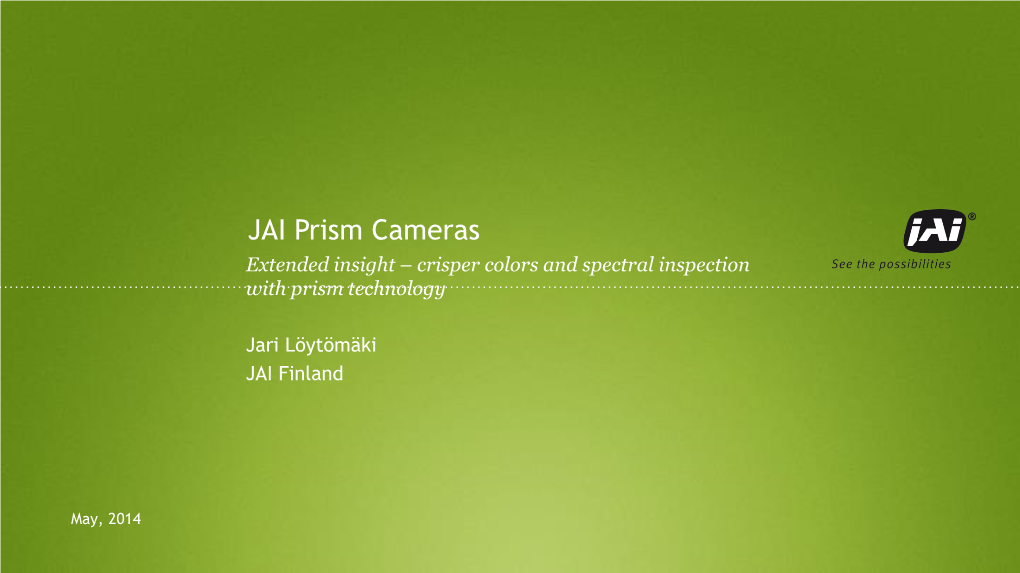 JAI Prism Cameras Extended Insight – Crisper Colors and Spectral Inspection with Prism Technology