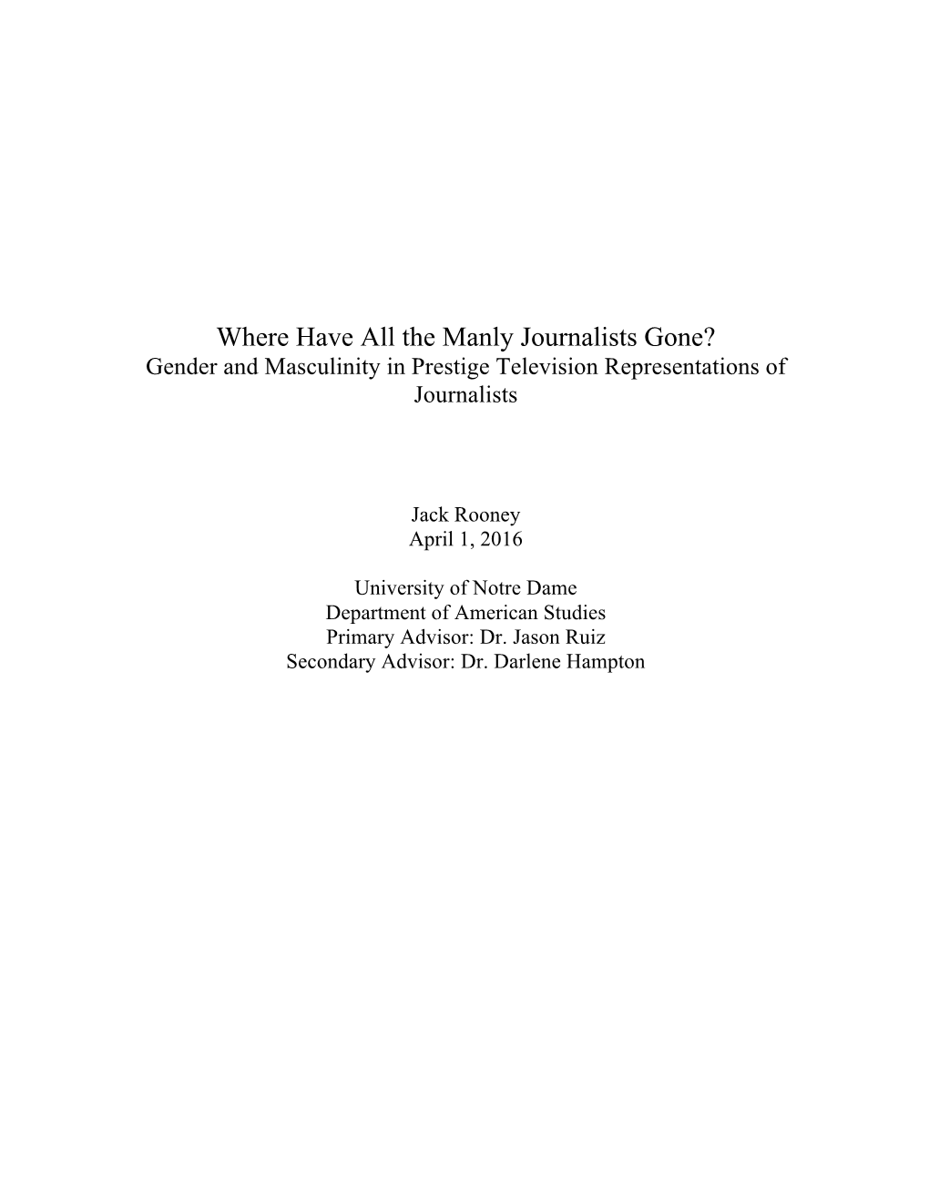 Where Have All the Manly Journalists Gone? Gender and Masculinity in Prestige Television Representations of Journalists