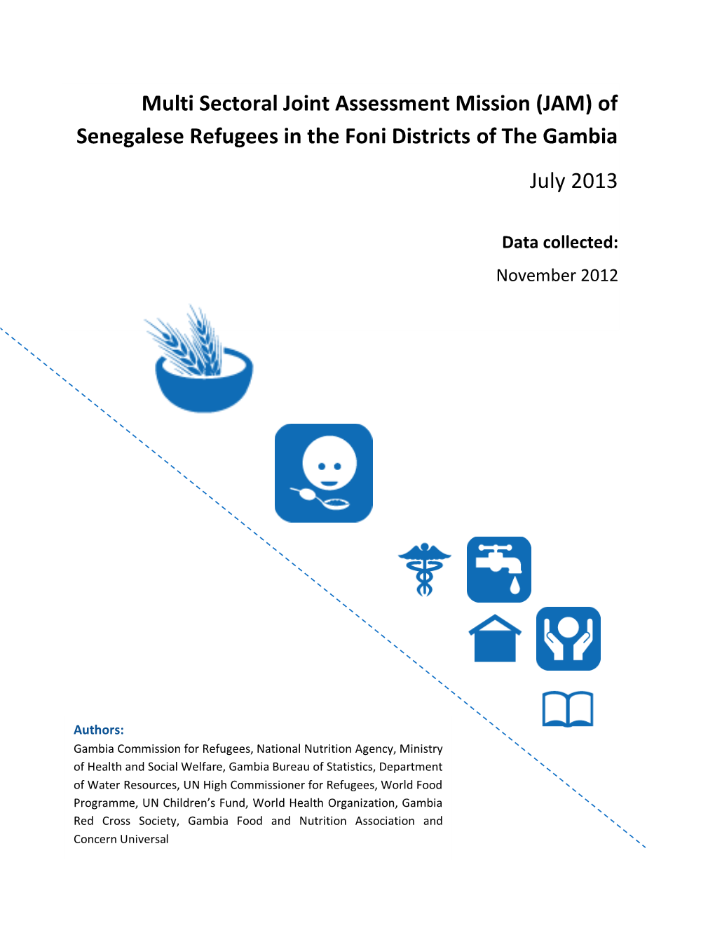 JAM) of Senegalese Refugees in the Foni Districts of the Gambia July 2013