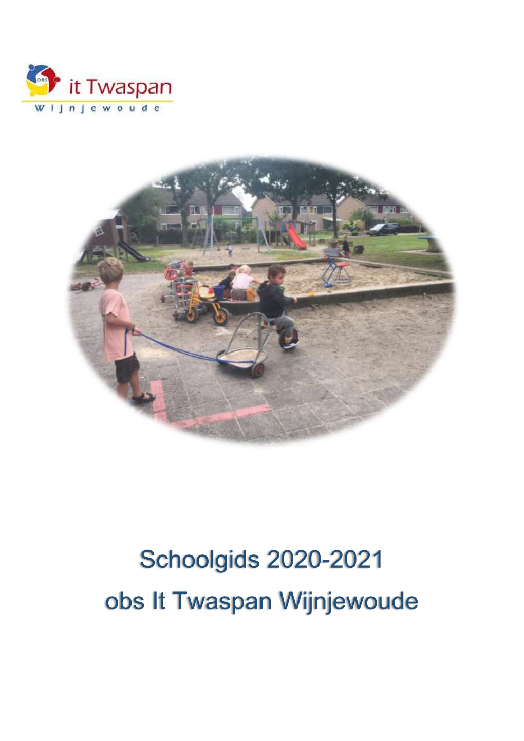 Schoolgids 2020-2021 Obs It Twaspan Wijnjewoude