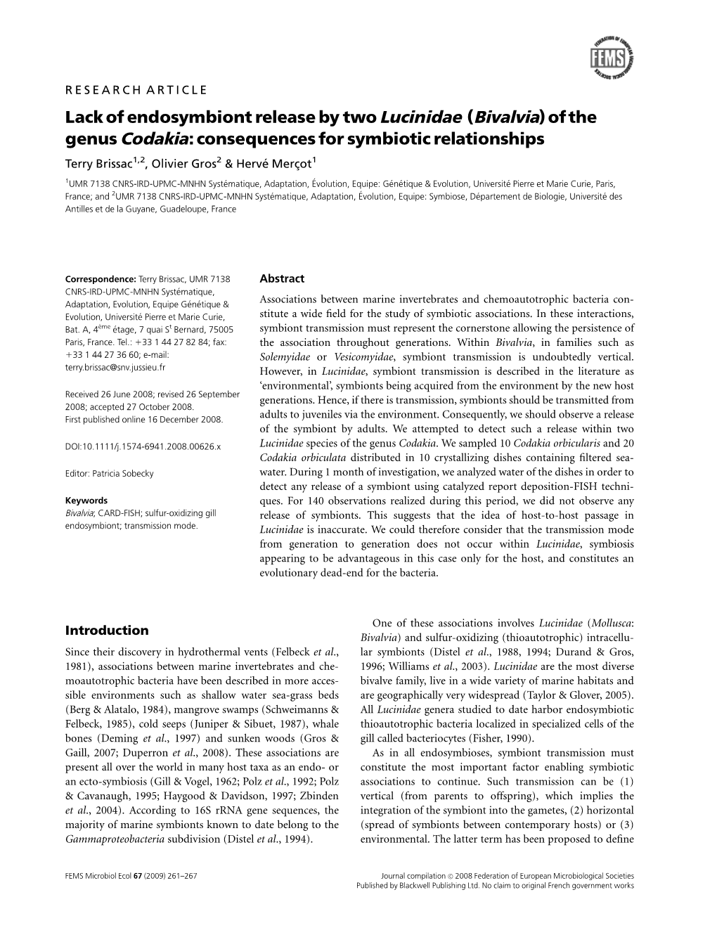 Lack of Endosymbiont Release by Two Lucinidae (Bivalvia) of the Genus