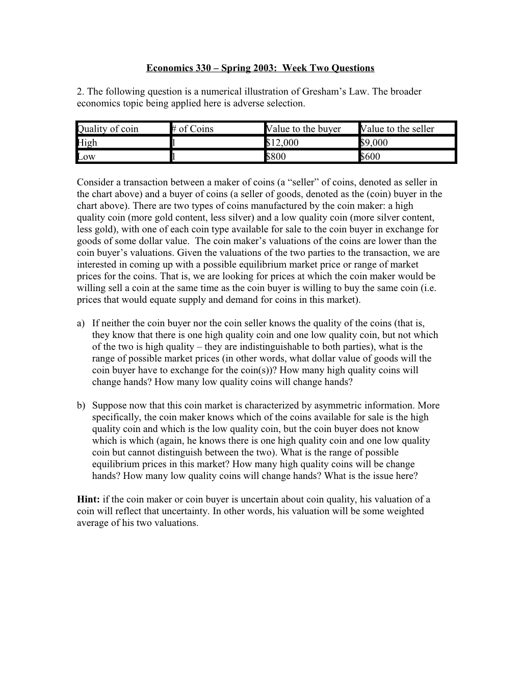 Economics 330 Spring 2003: Week Two Questions