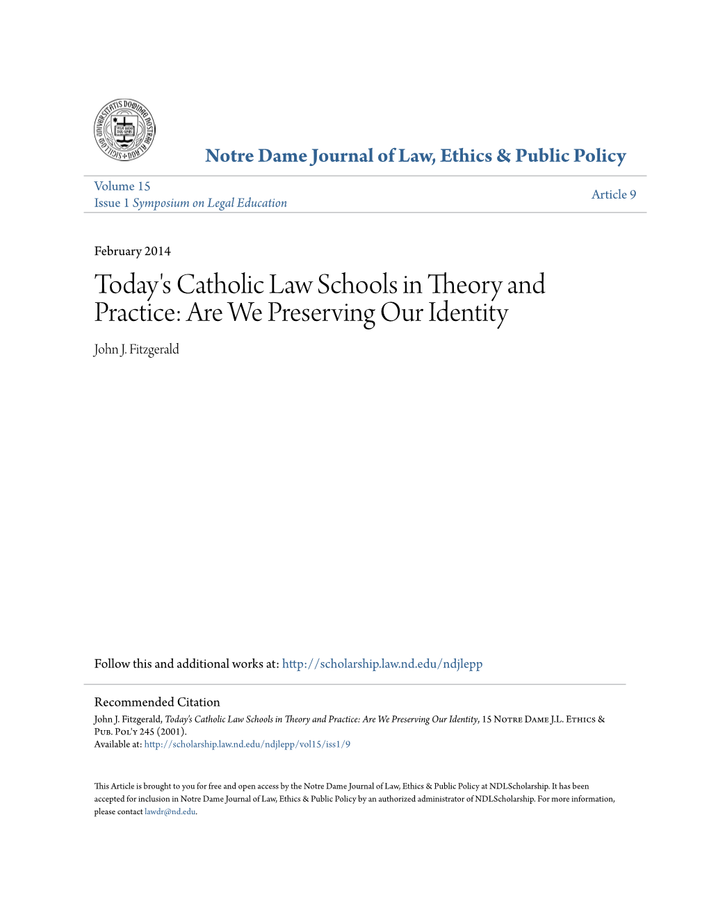 Today's Catholic Law Schools in Theory and Practice: Are We Preserving Our Identity John J