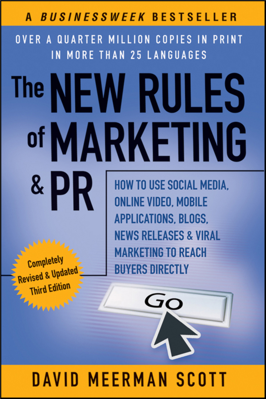 The NEW RULES of MARKETING & PR: HOW to USE SOCIAL MEDIA