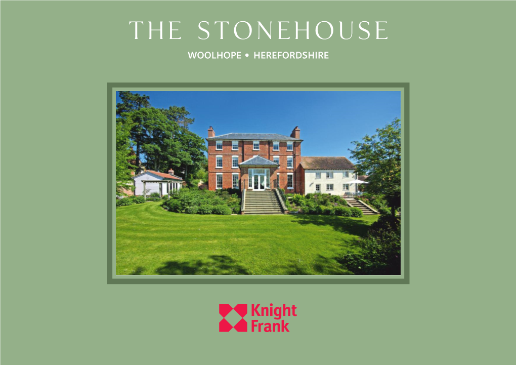 The Stonehouse WOOLHOPE • HEREFORDSHIRE the Stonehouse WOOLHOPE • HEREFORDSHIRE