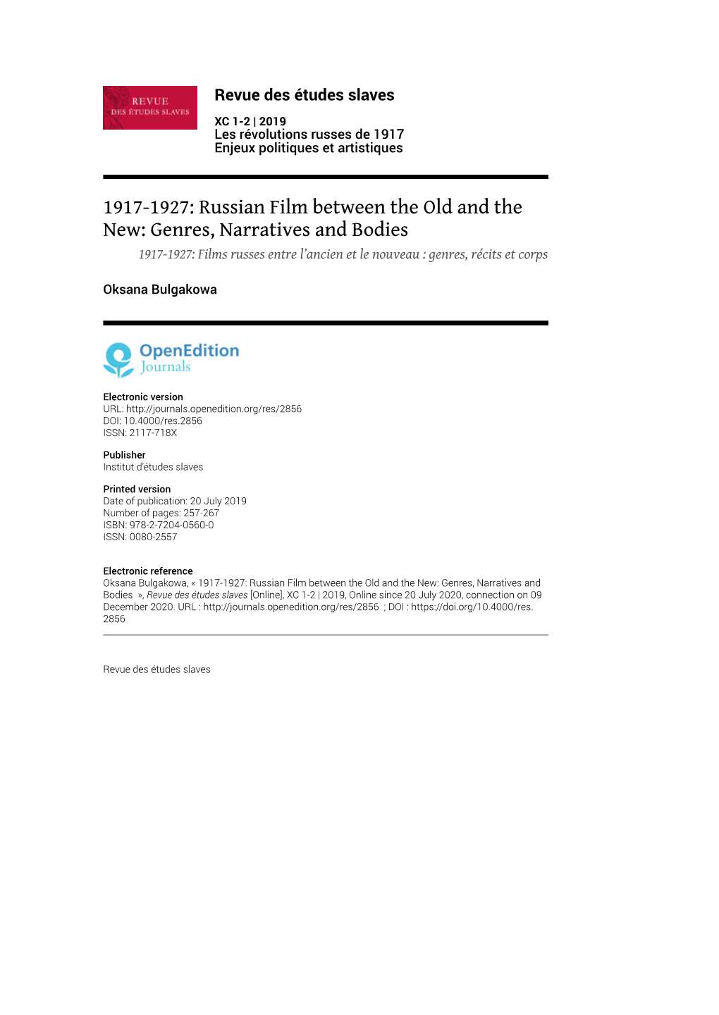 1917-1927: Russian Film Between the Old and the New: Genres, Narratives and Bodies 1917-1927: Films Russes Entre L’Ancien Et Le Nouveau : Genres, Récits Et Corps