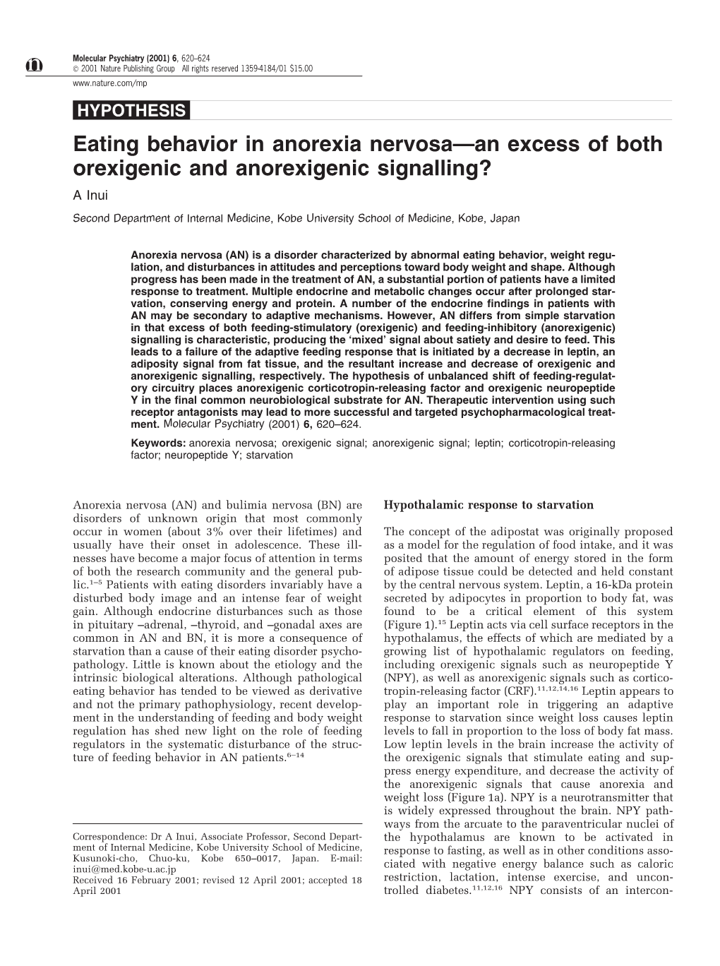 Eating Behavior in Anorexia Nervosa—An Excess of Both Orexigenic and Anorexigenic Signalling? a Inui