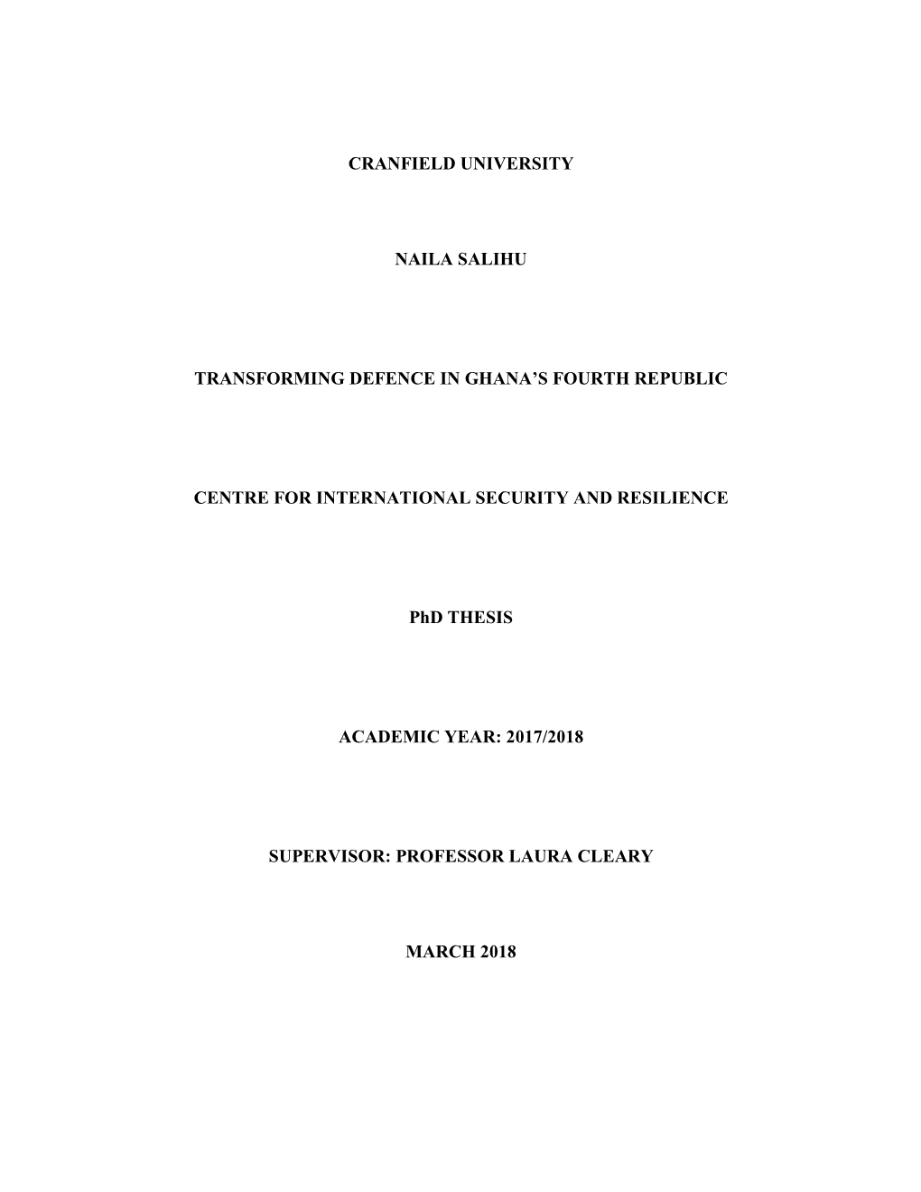 Cranfield University Naila Salihu Transforming Defence in Ghana's Fourth Republic Centre for International Security and Resili