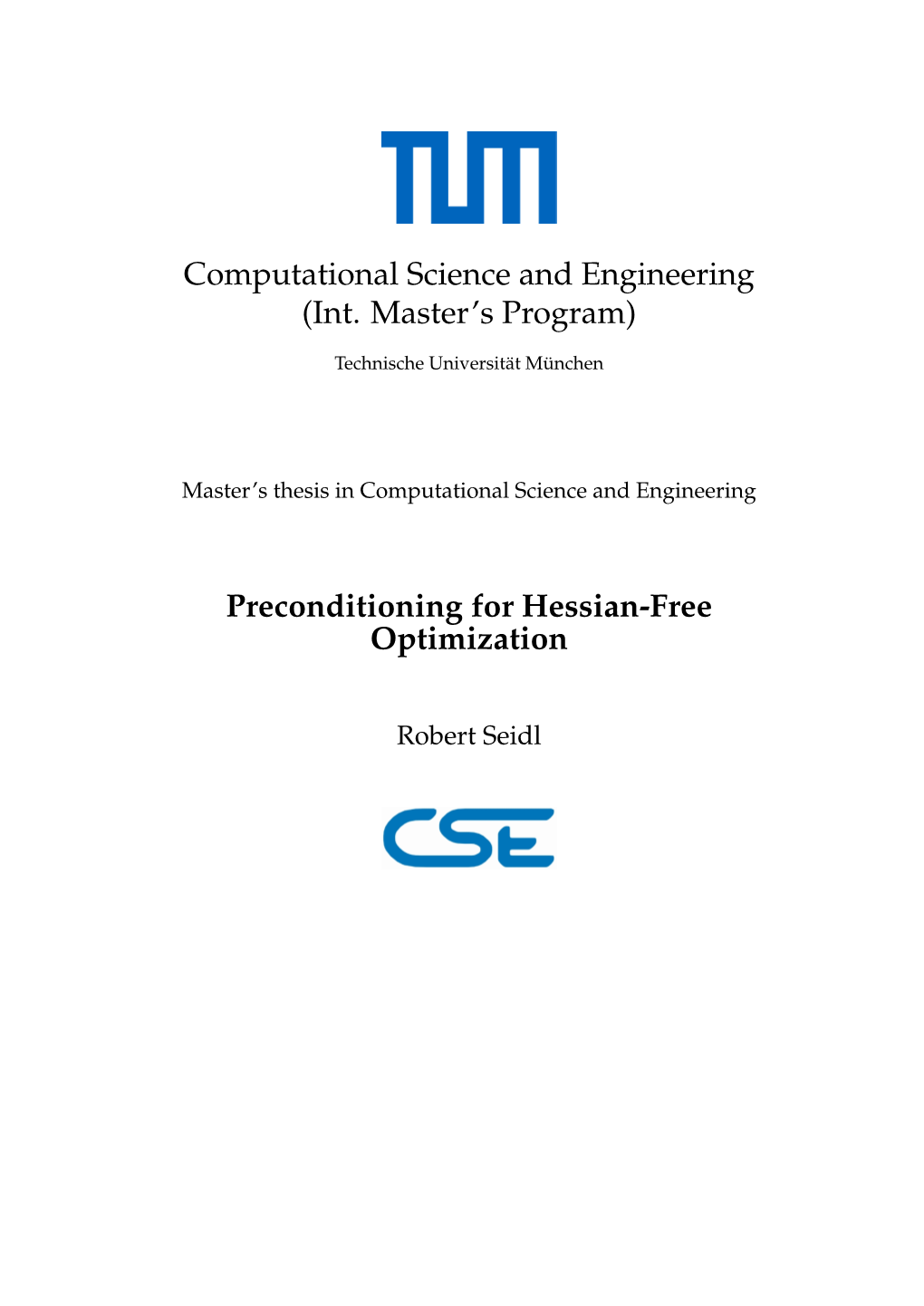 Preconditioning for Hessian-Free Optimization