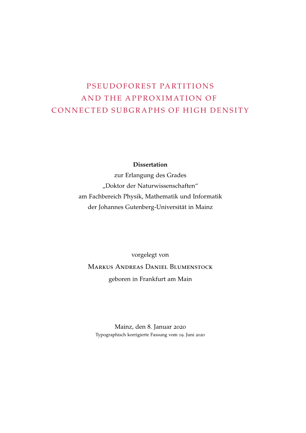 Pseudoforest Partitions and the Approximation of Connected Subgraphs of High Density