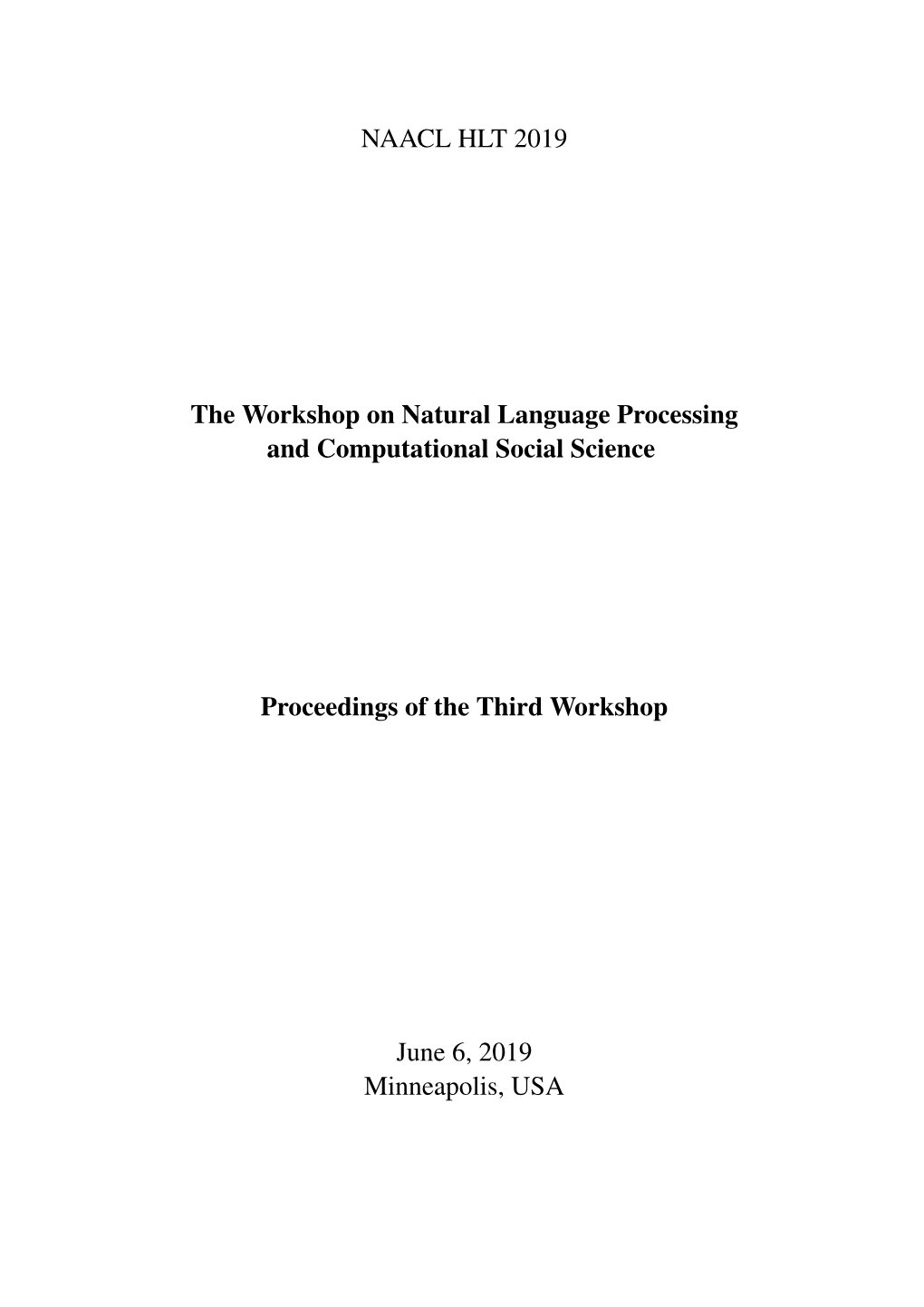 Proceedings of the Third Workshop on Natural Language Processing and Computational Social Science, Pages 1–6 Minneapolis, Minnesota, June 6, 2019