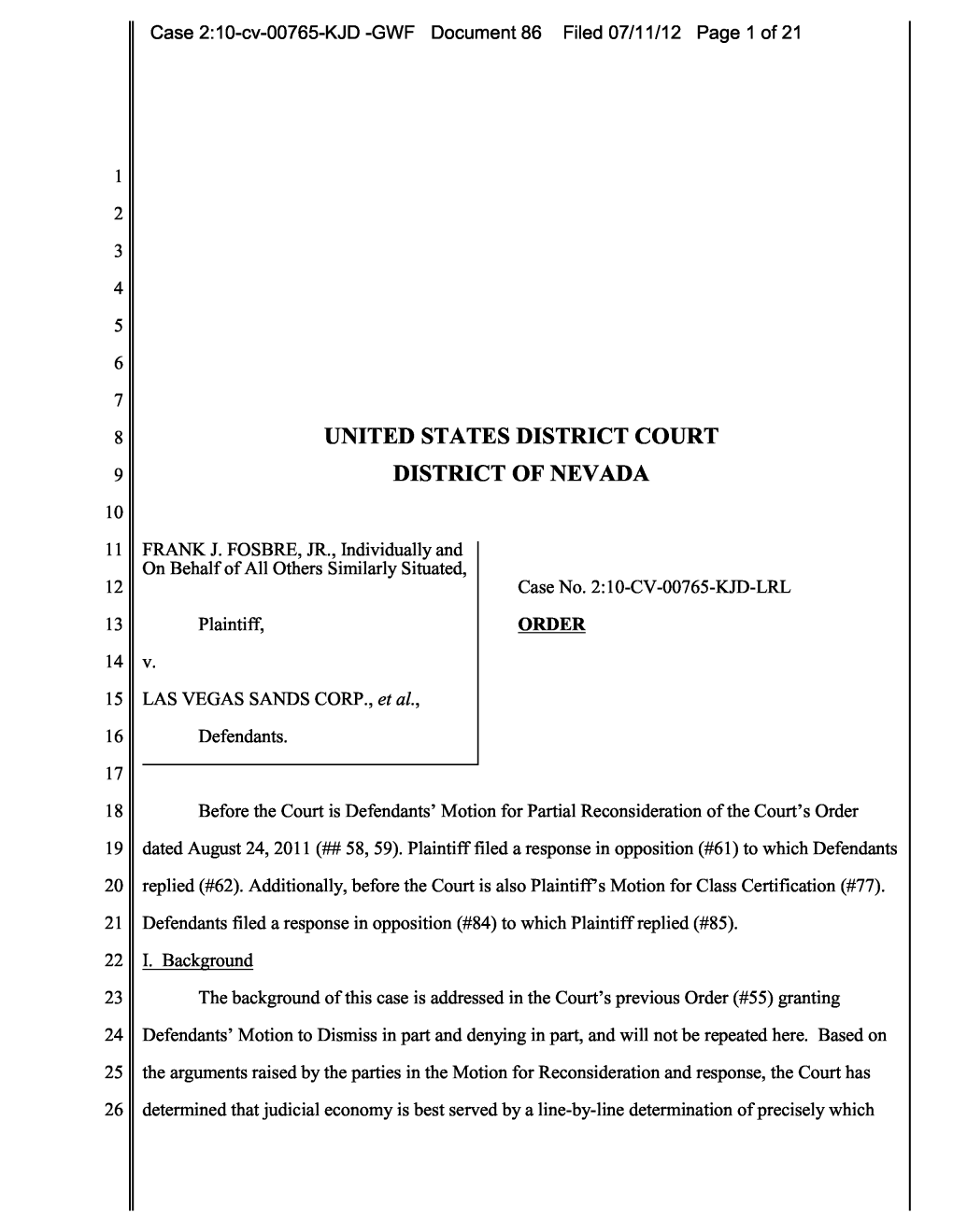 Case 2:10-Cv-00765-KJD -GWF Document 86 Filed 07/11/12 Page 1 of 21