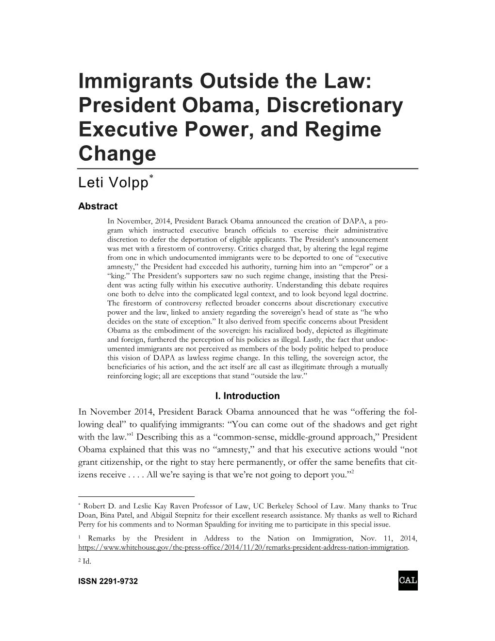 Immigrants Outside the Law: President Obama, Discretionary Executive Power, and Regime Change Leti Volpp*