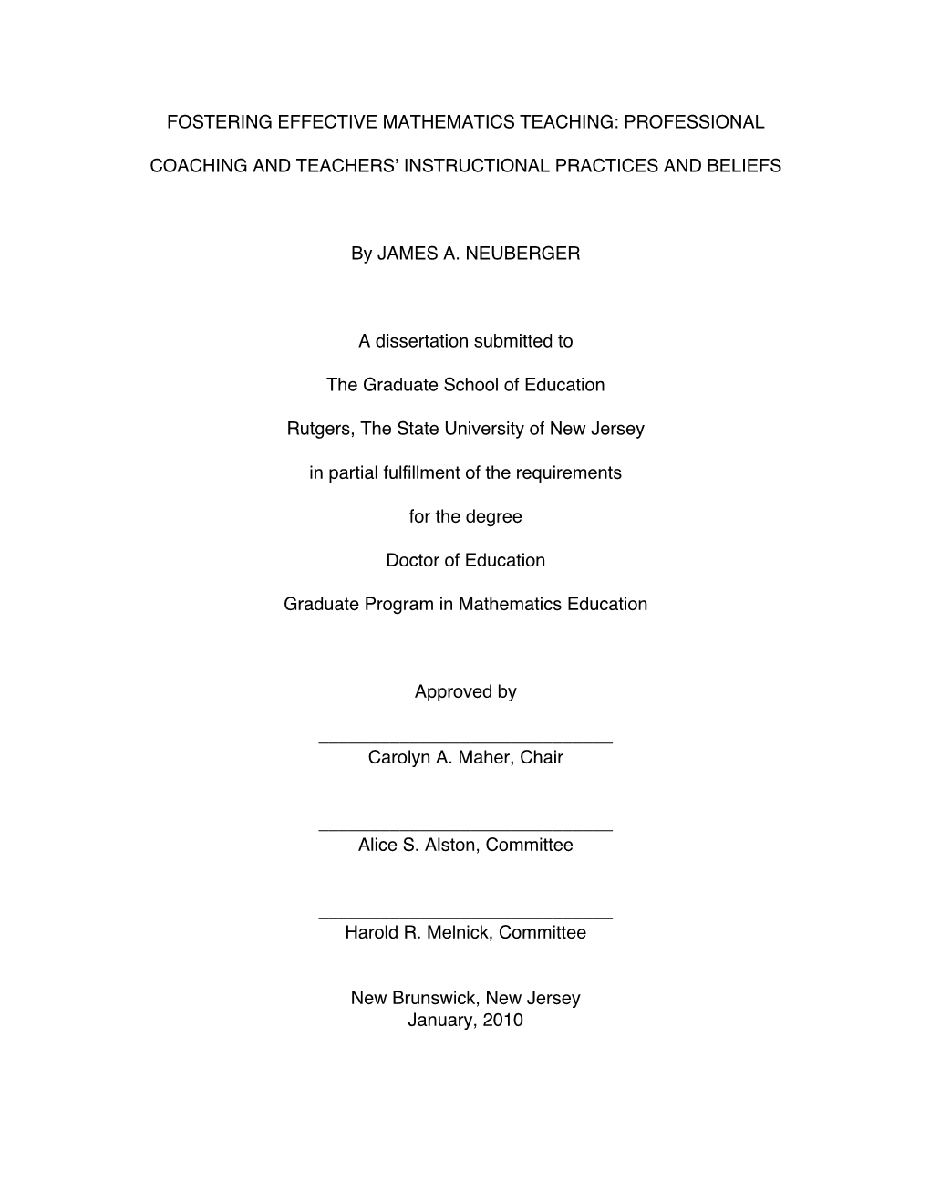 FOSTERING EFFECTIVE MATHEMATICS TEACHING: PROFESSIONAL COACHING and TEACHERSʼ INSTRUCTIONAL PRACTICES and BELIEFS by JAMES A. N