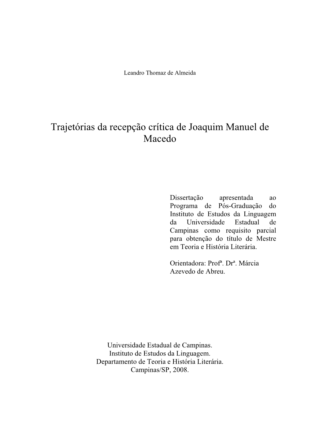 Trajetórias Da Recepção Crítica De Joaquim Manuel De Macedo