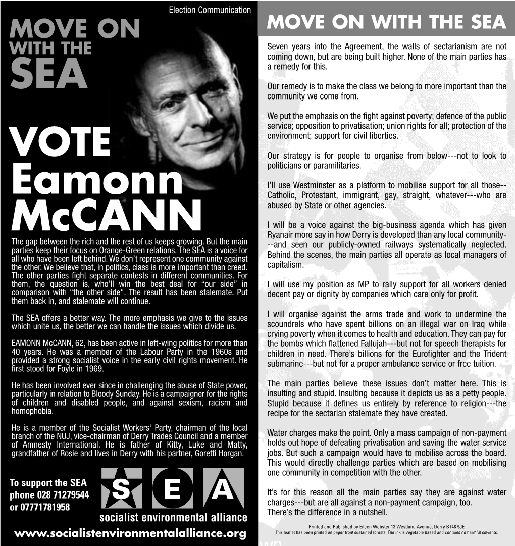 EAMONN Mccann, 62, Has Been Active in Left-Wing Politics for More Than the Bombs Which Flattened Fallujah---But Not for Speech Therapists for 40 Years