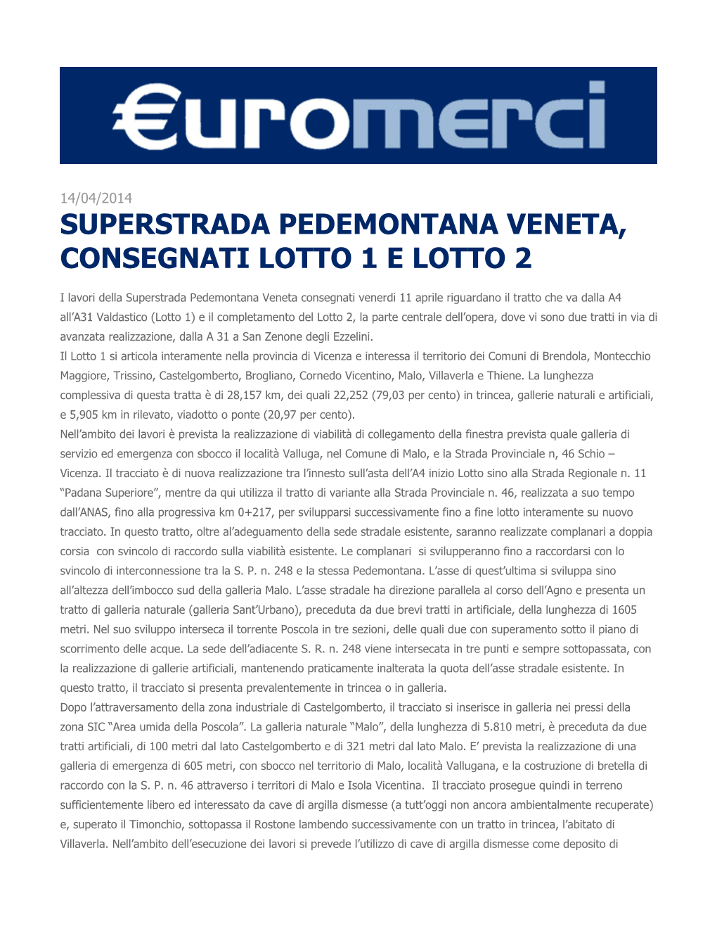 Superstrada Pedemontana Veneta, Consegnati Lotto 1 E Lotto 2