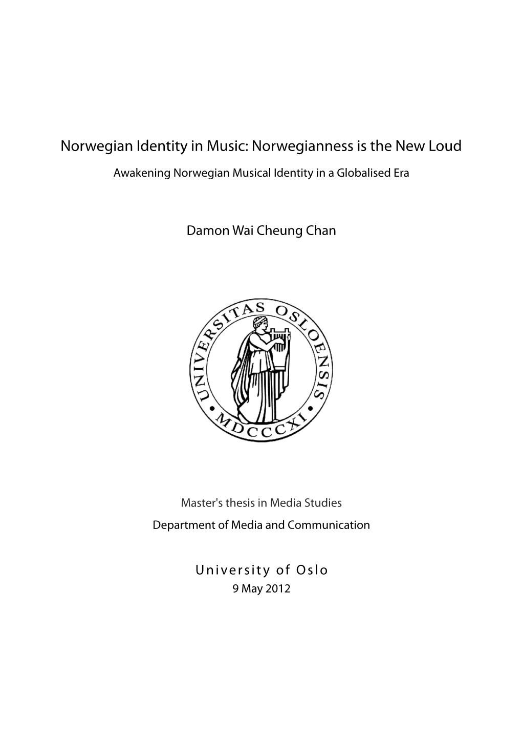 Norwegian Identity in Music: Norwegianness Is the New Loud