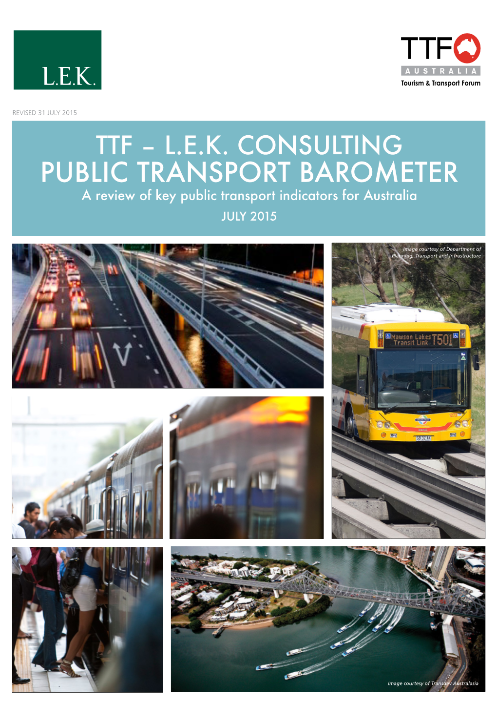 TTF: L.E.K. Consulting Public Transport Barometer. a Review of Key Public Transport Indicators for Australia