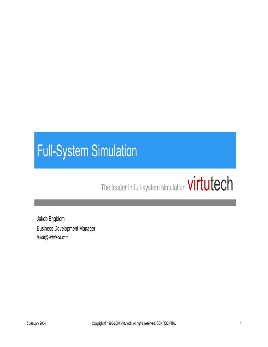 Full-System Simulation