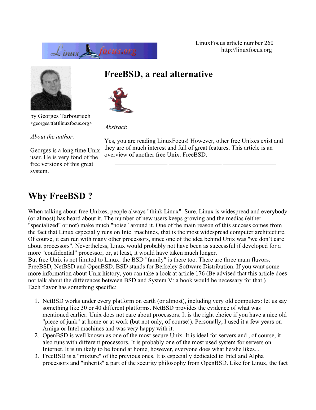 Freebsd, a Real Alternative Why Freebsd ?