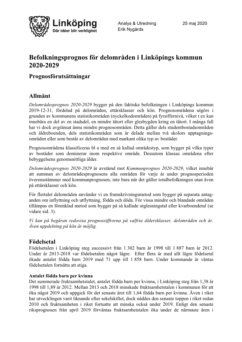 Befolkningsprognos För Delområden I Linköpings Kommun 2020-2029 Prognosförutsättningar