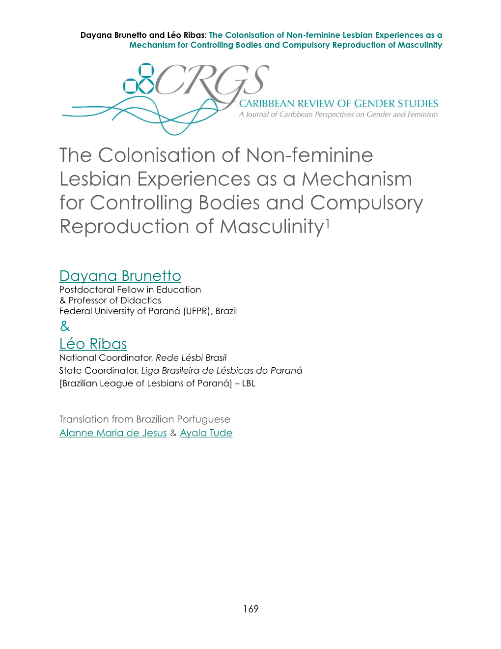 The Colonisation of Non-Feminine Lesbian Experiences As a Mechanism for Controlling Bodies and Compulsory Reproduction of Masculinity