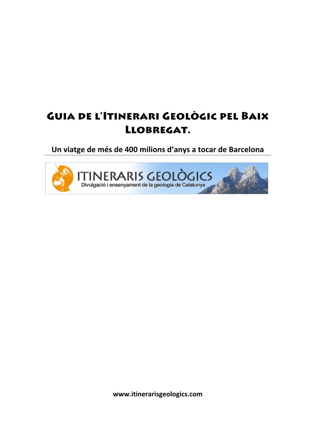 Guia De L'itinerari Geològic Pel Baix Llobregat