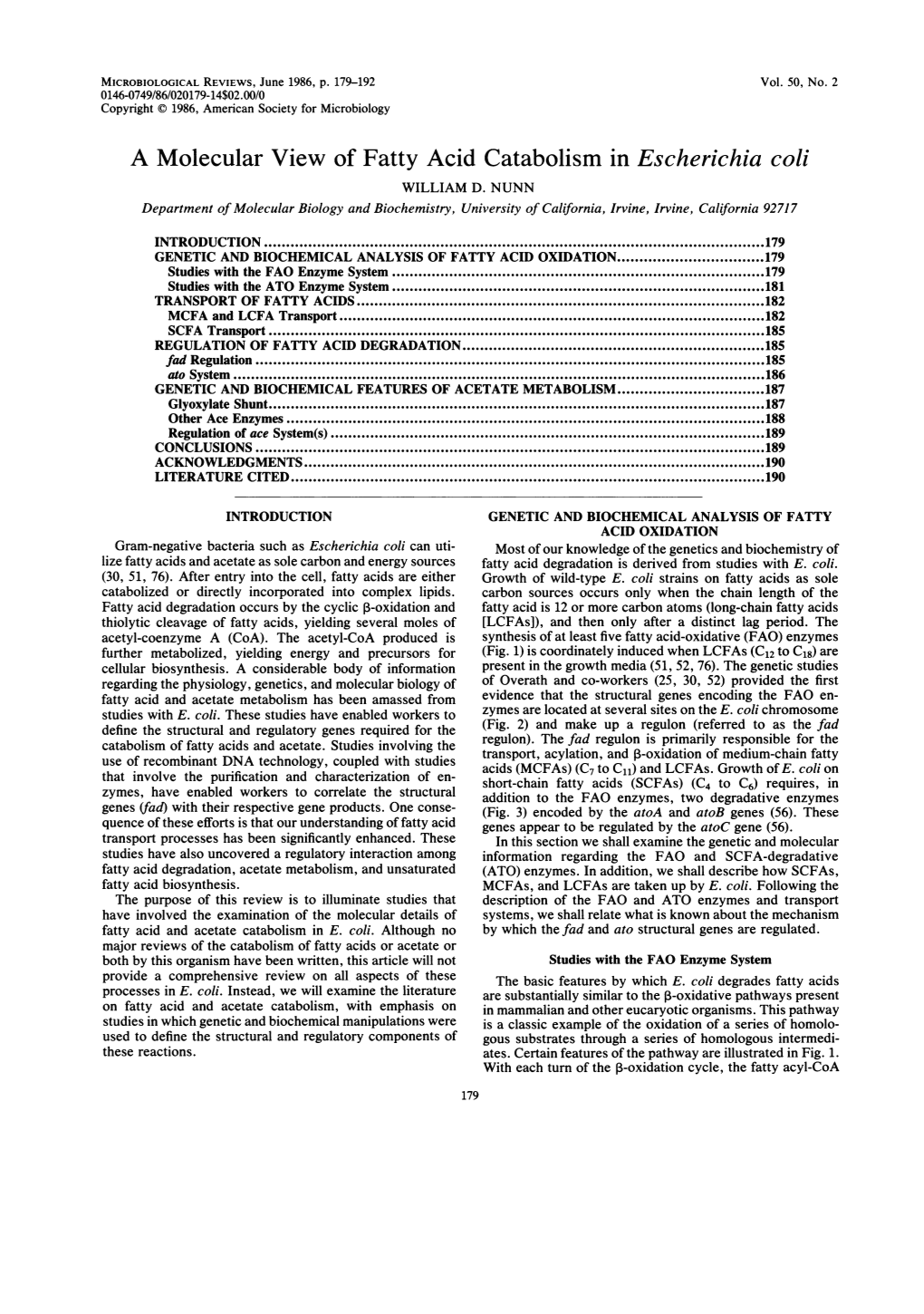 A Molecular View of Fatty Acid Catabolism in Escherichia Coli WILLIAM D