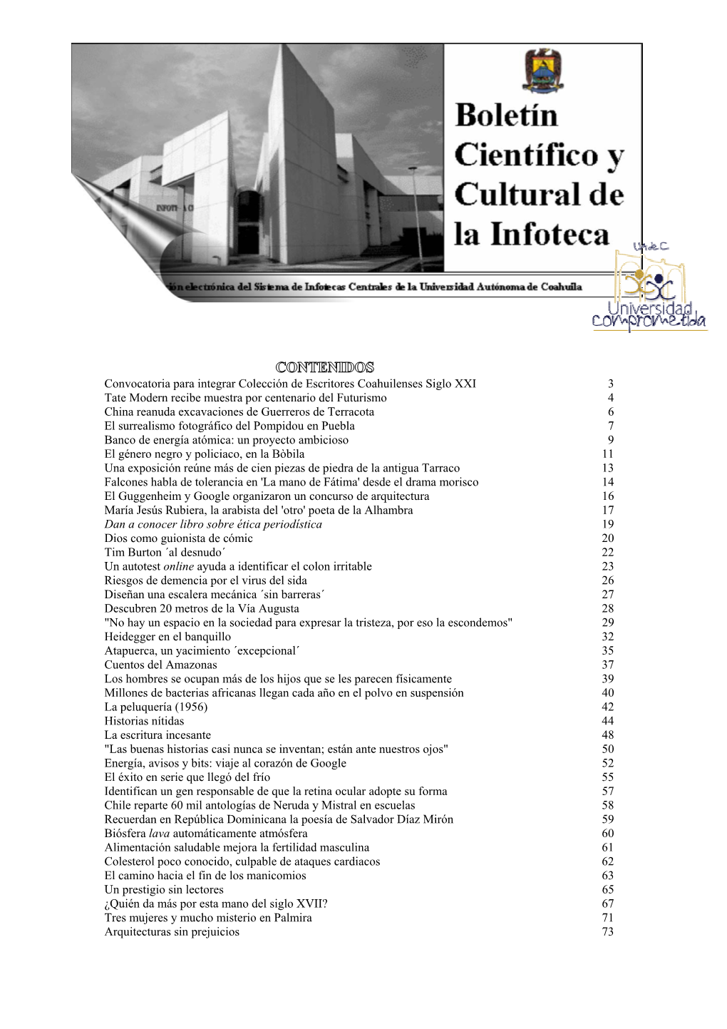 Convocatoria Para Integrar Colección De Escritores Coahuilenses Siglo XXI 3 Tate Modern Recibe Muestra Por Centenario Del Futur