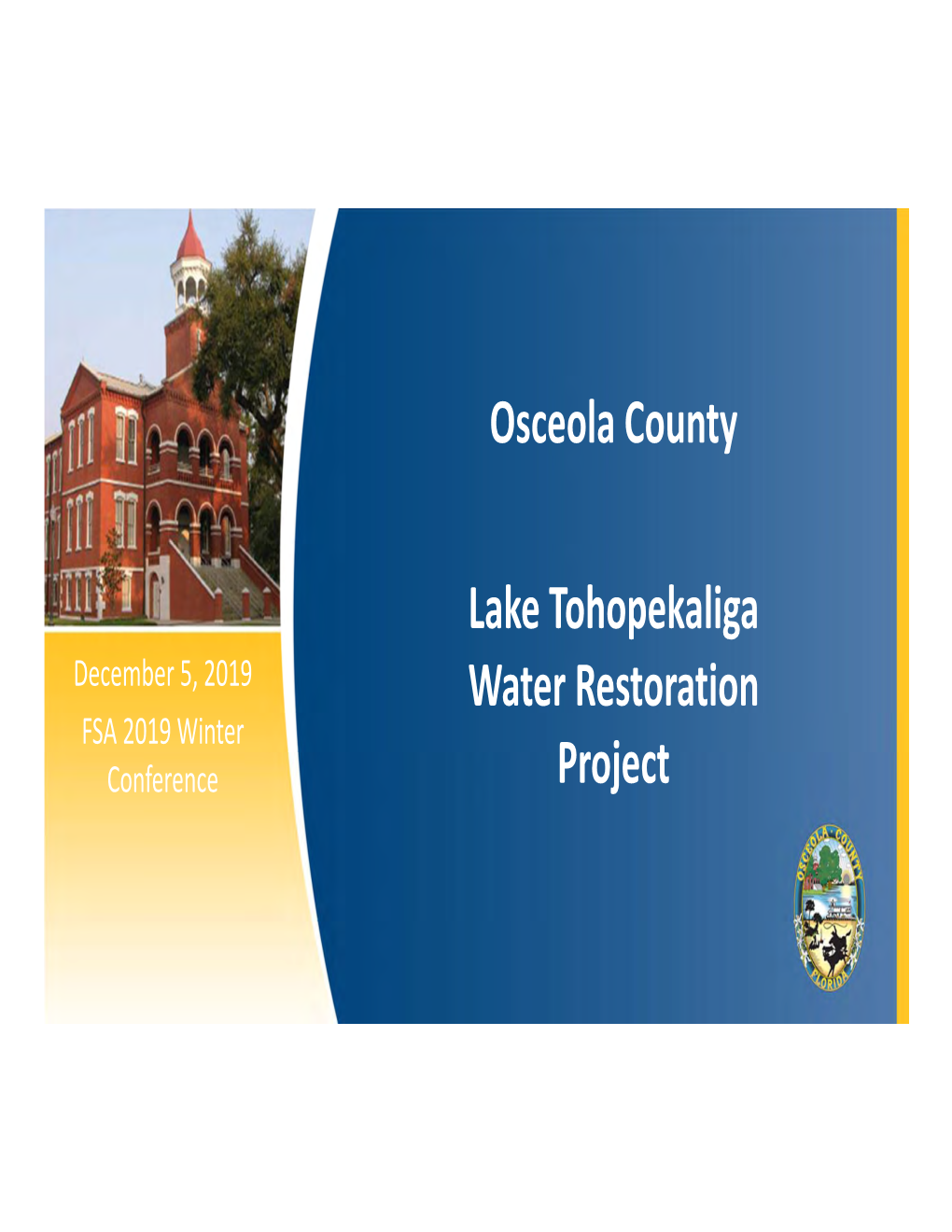 Osceola County Lake Tohopekaliga Water Restoration Project