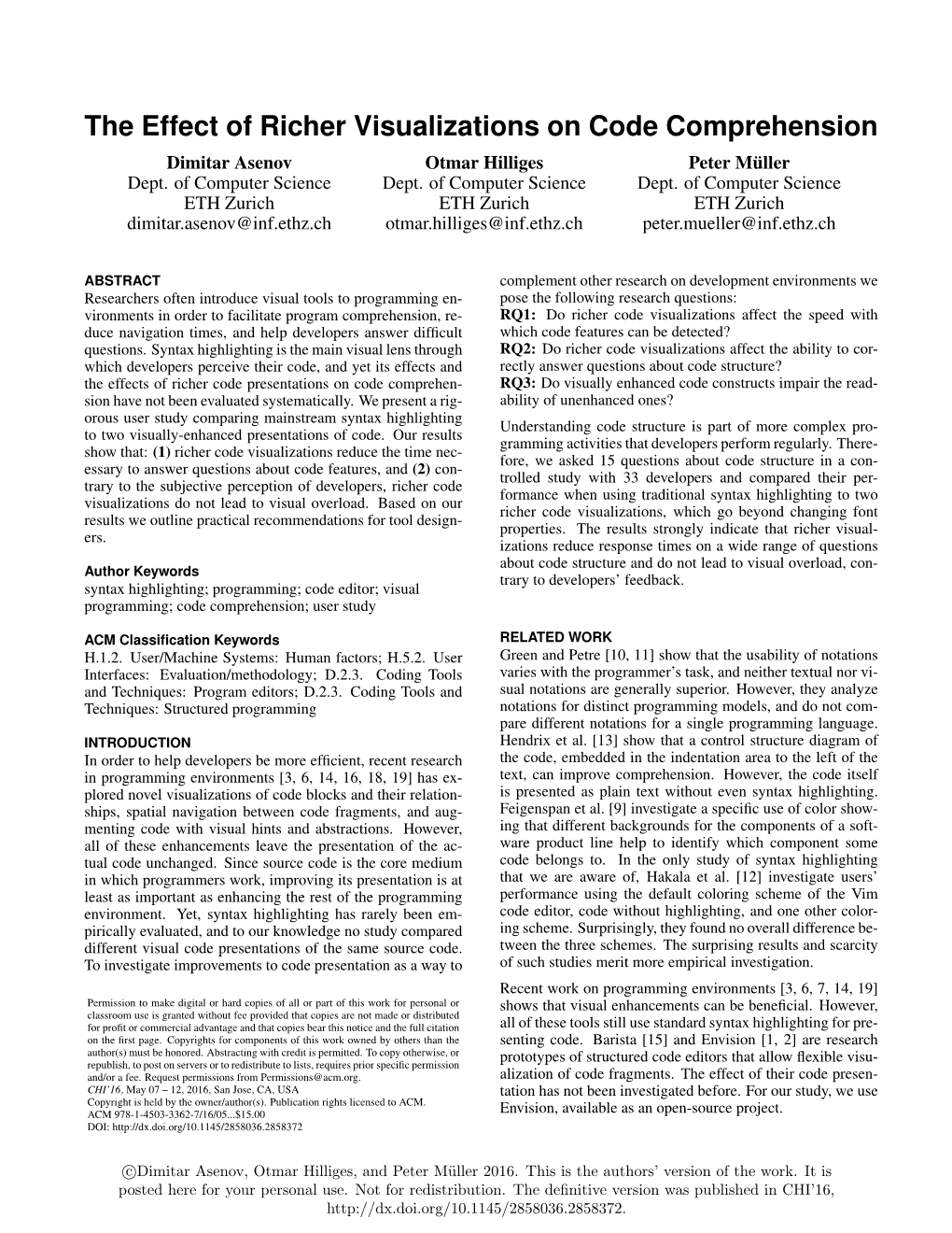 The Effect of Richer Visualizations on Code Comprehension Dimitar Asenov Otmar Hilliges Peter Muller¨ Dept