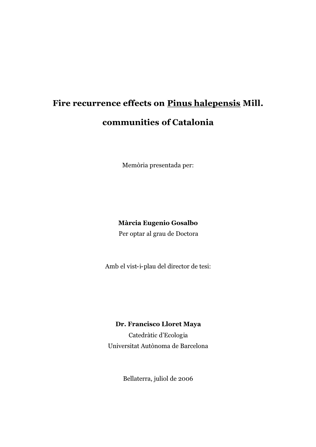 Fire Recurence Effects on Pinus Halepensis Mill. Communities Of