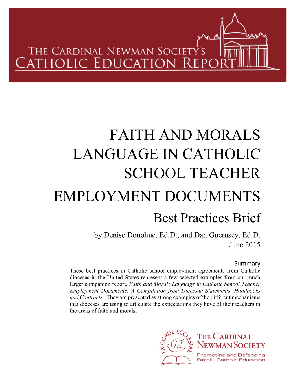 FAITH and MORALS LANGUAGE in CATHOLIC SCHOOL TEACHER EMPLOYMENT DOCUMENTS Best Practices Brief by Denise Donohue, Ed.D., and Dan Guernsey, Ed.D