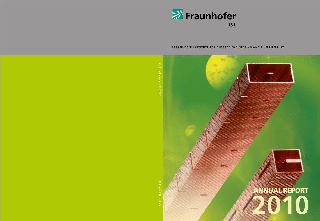 ANNUAL REPORT H U N FRA 2010 Annual Report 2010 F R a U N H O F E R I S T