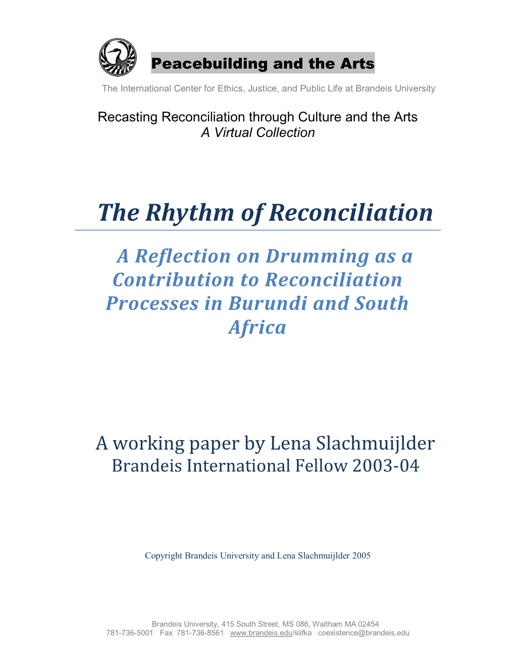 The Rhythm of Reconciliation: Ritual Possibilities for Reconciliation Through Drumming