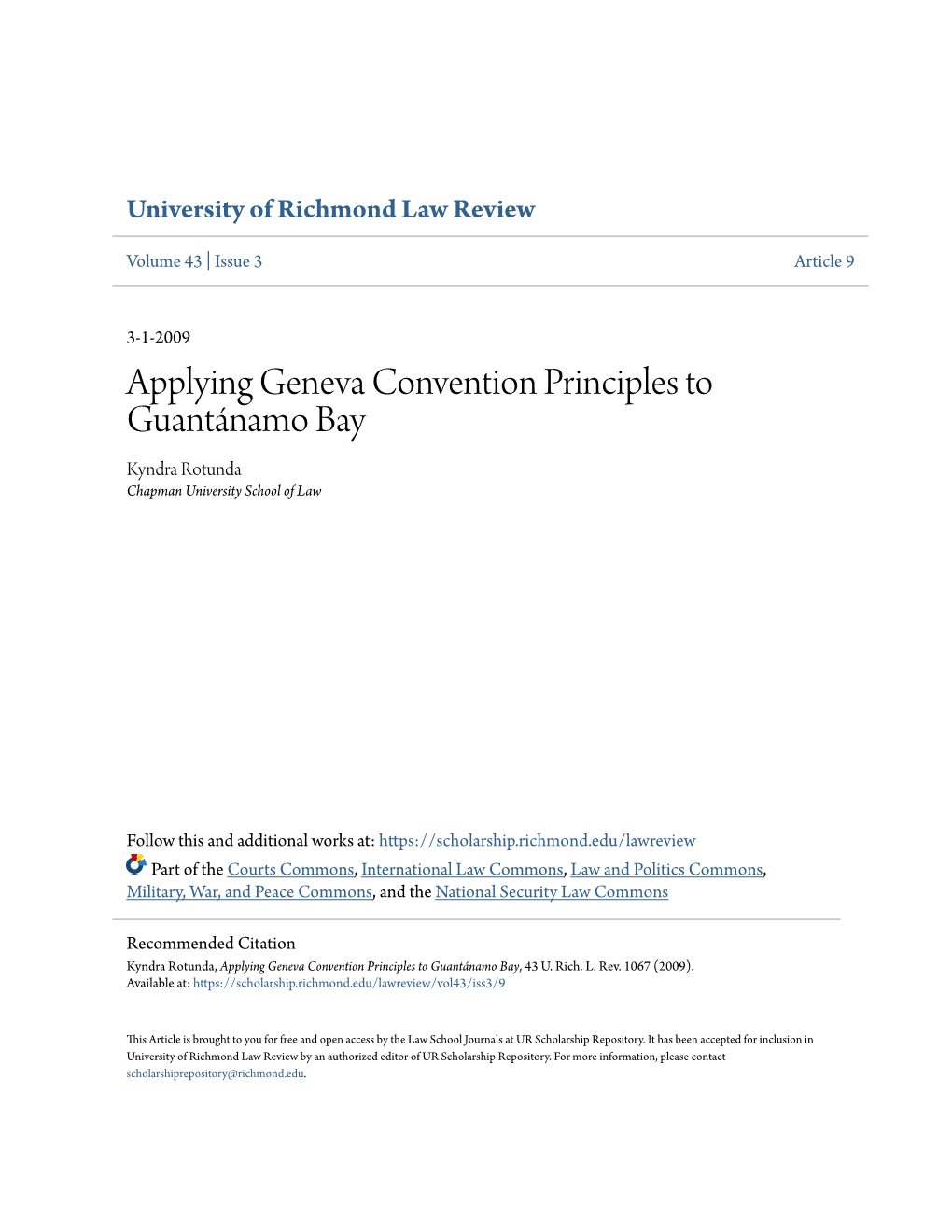 Applying Geneva Convention Principles to Guantánamo Bay Kyndra Rotunda Chapman University School of Law