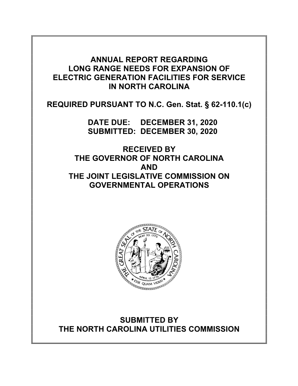 Annual Report Regarding Long Range Needs for Expansion of Electric Generation Facilities for Service in North Carolina Required