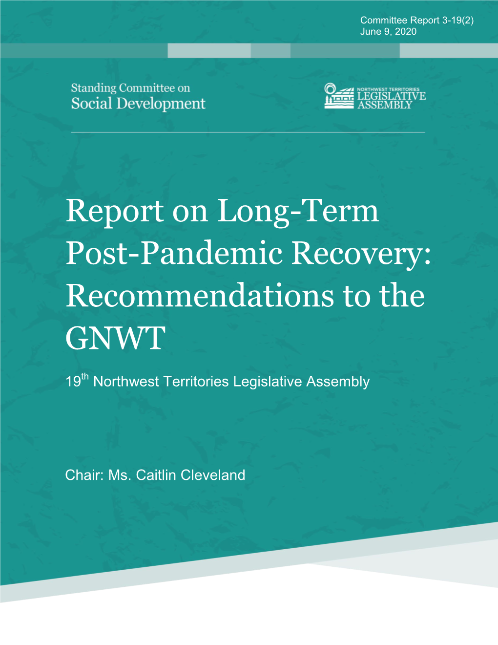 Report on Long-Term Post-Pandemic Recovery: Recommendations to the GNWT