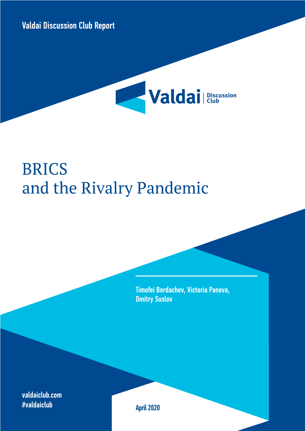 BRICS and the Rivalry Pandemic