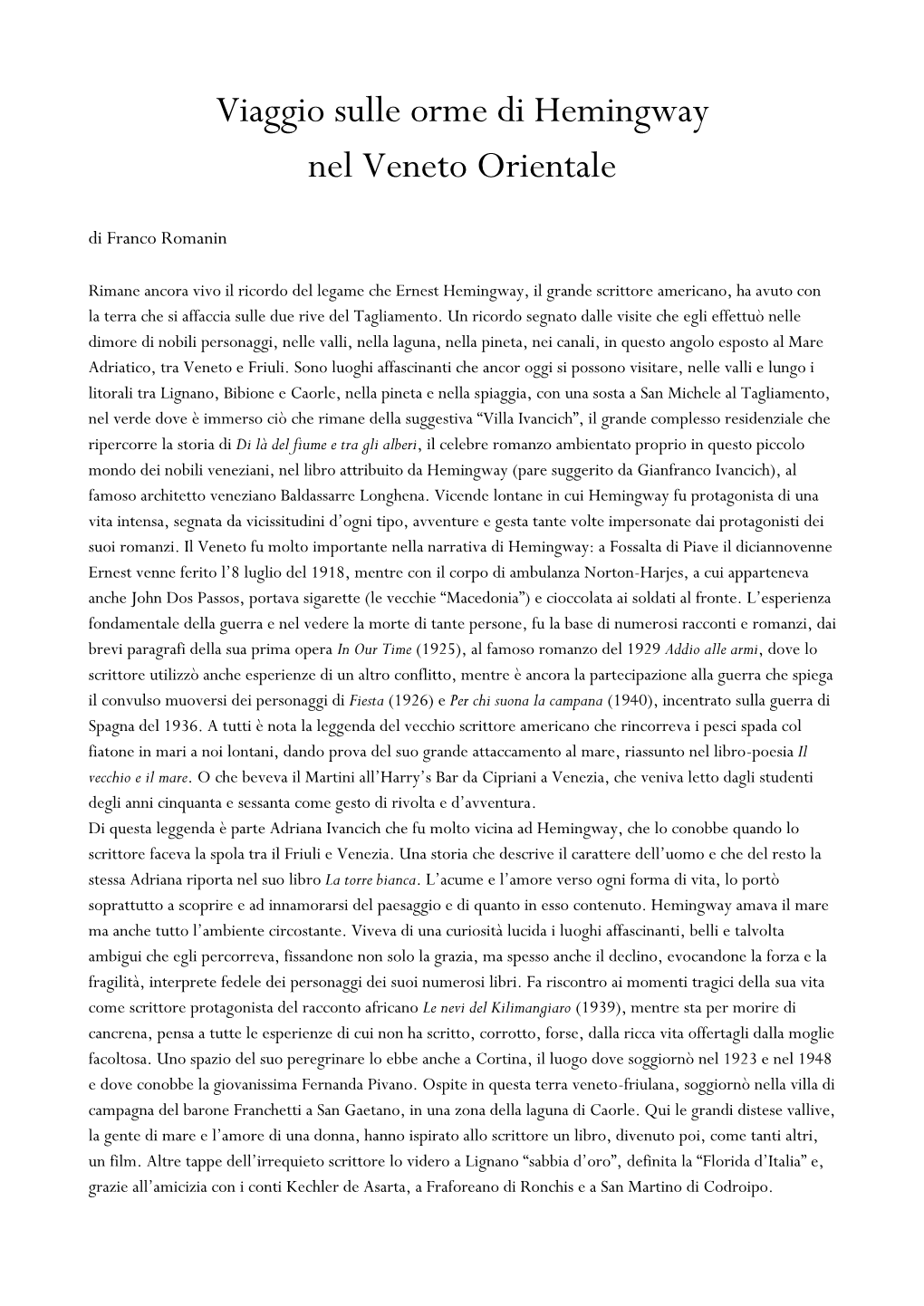 Viaggio Sulle Orme Di Hemingway Nel Veneto Orientale Di Franco Romanin