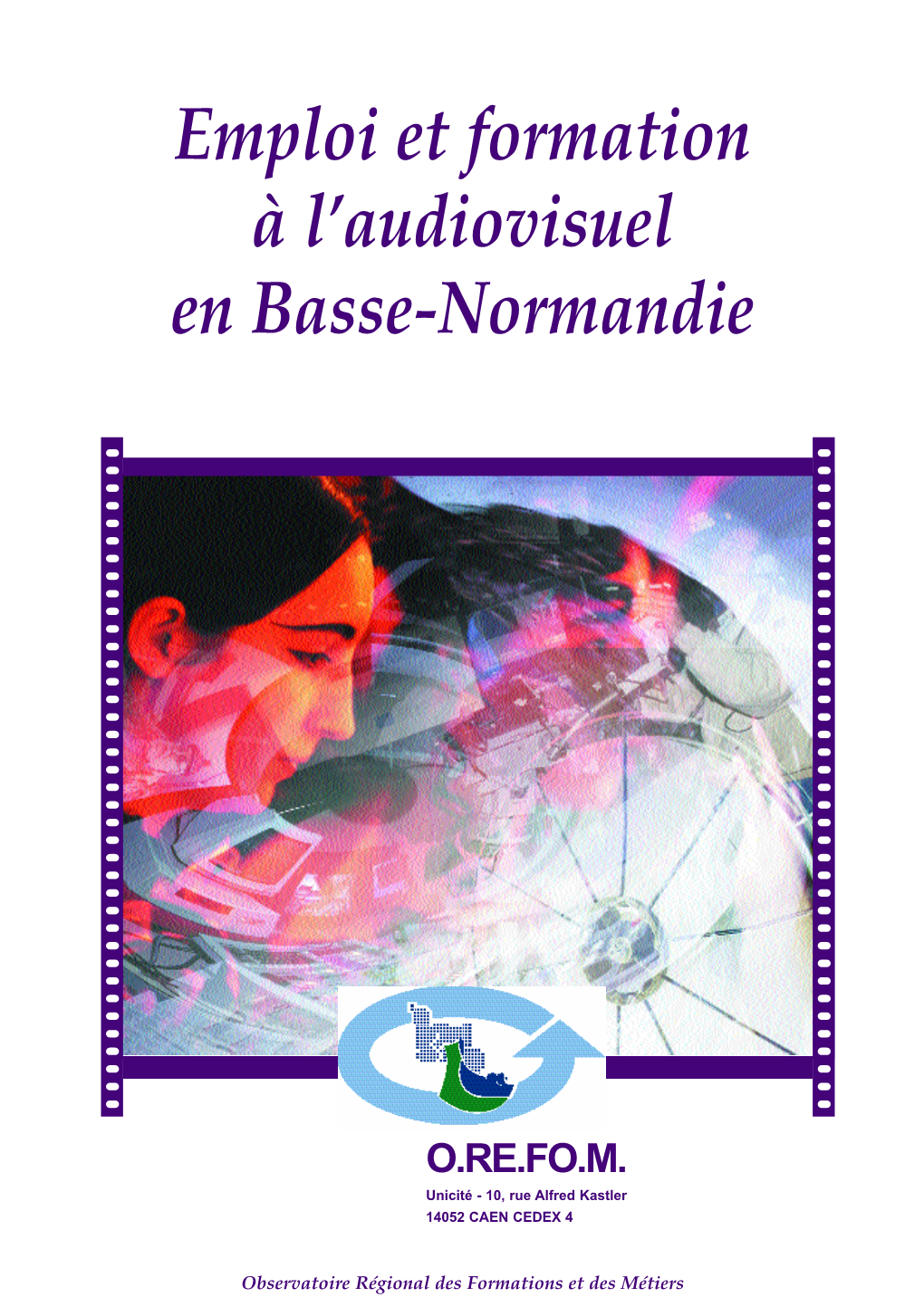 Emploi Et Formation À L'audiovisuel En Basse-Normandie