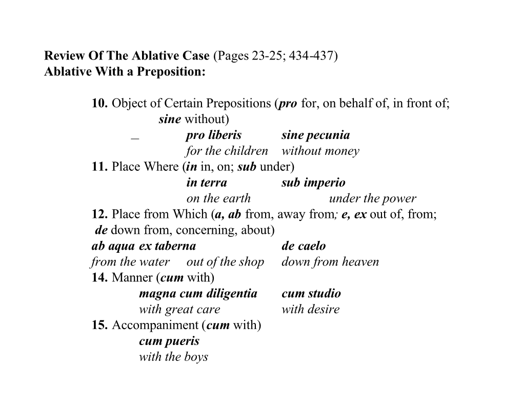 Review of the Ablative Case (Pages 23-25; 434-437) Ablative with a Preposition