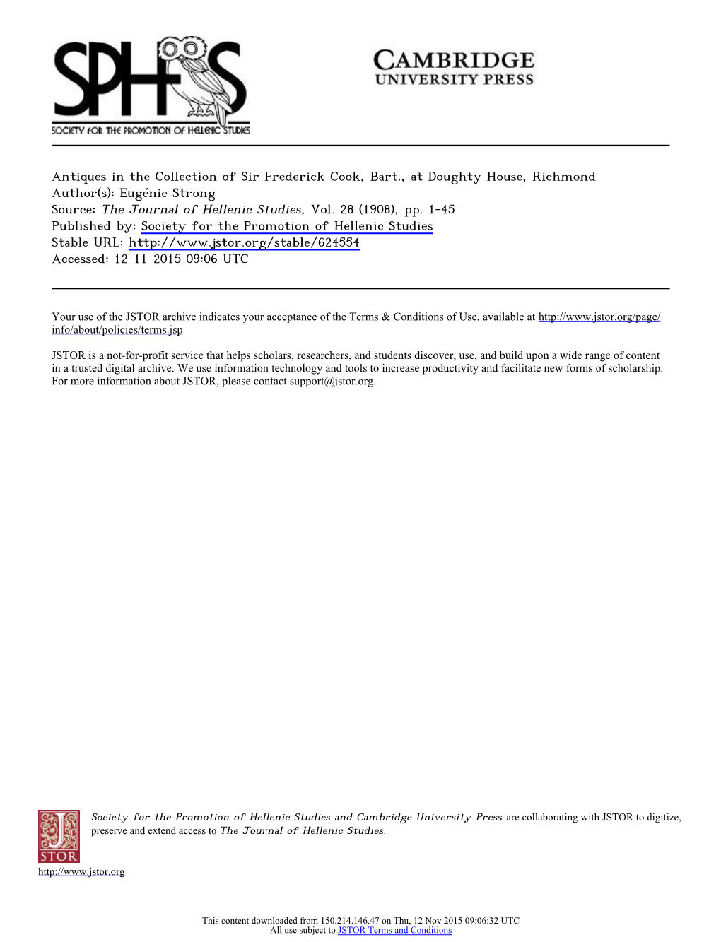 Antiques in the Collection of Sir Frederick Cook, Bart., at Doughty House, Richmond Author(S): Eugénie Strong Source: the Journal of Hellenic Studies, Vol