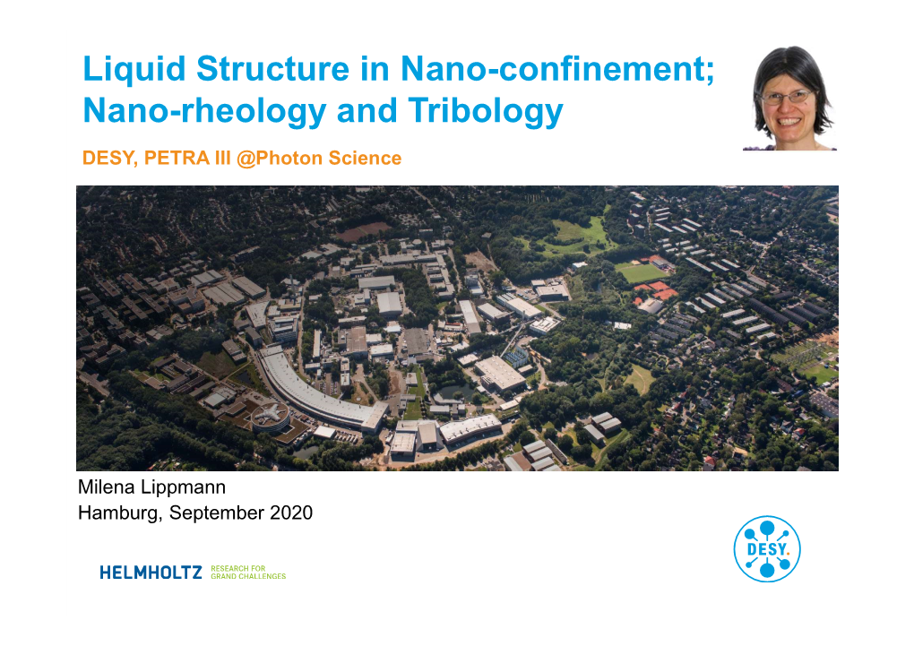 Liquid Structure in Nano-Confinement; Nano-Rheology and Tribology