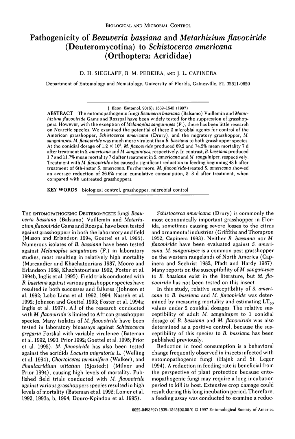 Pathogenicity of Beauveria Bassiana and Metarhizium Flavoviride (Deuteromycotina) to Schistocerca Americana (Orthoptera: Acrididae)