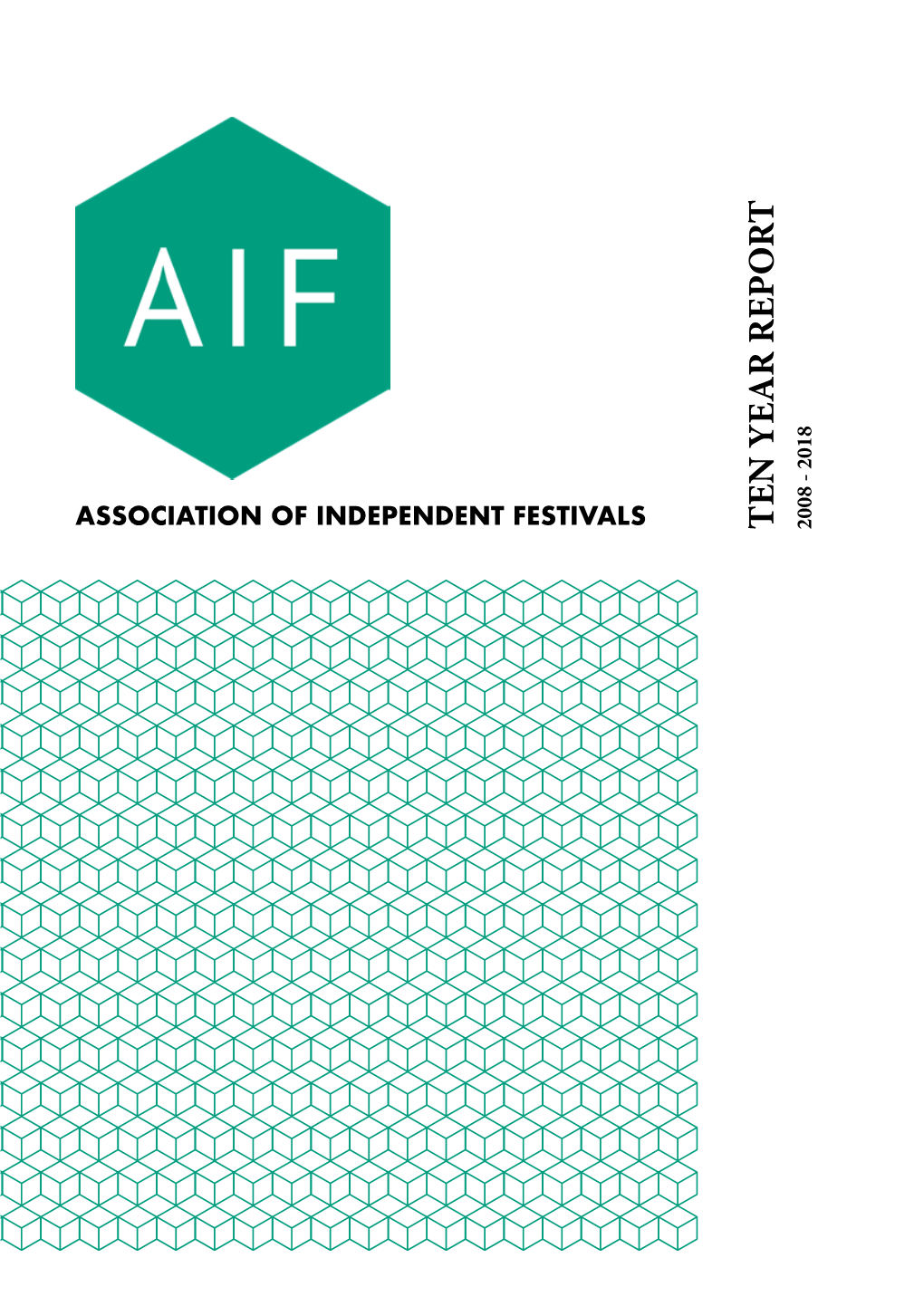 AIF's Ten-Year Report