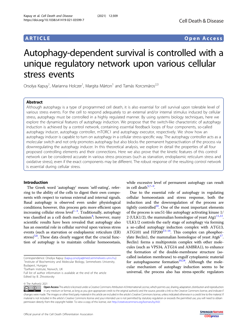 Autophagy-Dependent Survival Is Controlled with a Unique Regulatory