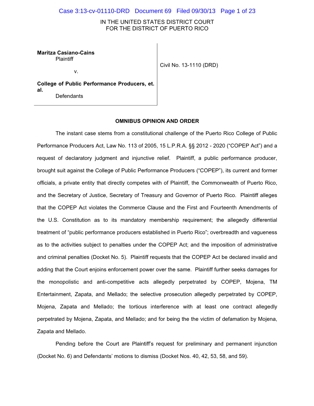 Case 3:13-Cv-01110-DRD Document 69 Filed 09/30/13 Page 1 of 23 in the UNITED STATES DISTRICT COURT for the DISTRICT of PUERTO RICO